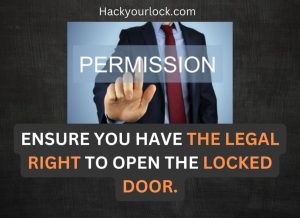 Permission-make sure to have legal permission to open the door-how to open a lock with a bobby pin