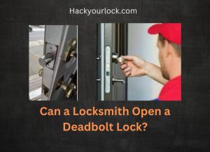 can a locksmith open a deadbolt lock.question asked with pictures of an door lock and a locksmith opening a door lock