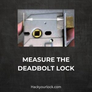 measure the deadbolt lock 