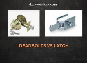 deadbolt vs latch