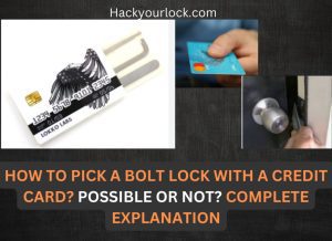 How to Pick a Bolt Lock with a Credit Card