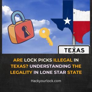 are lock picks illegal in texas-featured image