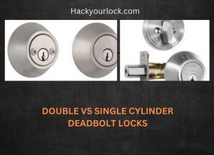 double vs single cylinder deadbolt lock
