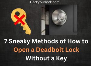 how to open a deadbolt lock without a key