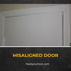 misaligned door by hackyourlock.com