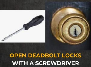 How to open deadbolt locks with a screwdriver title with a screwdriver and a deadbolt lock