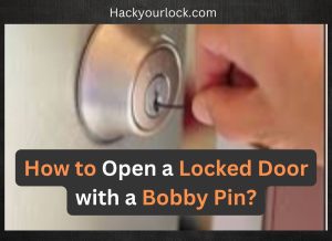 how to open locked door with a bobby pin