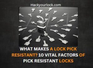 what makes a lock pick resistant