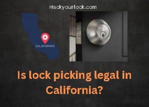 is lock picking illegal in California title with map of California and a lock on the right side
