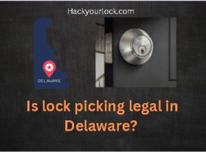 is lock picking illegal in Delaware title with a Delaware map and a lock on the right side