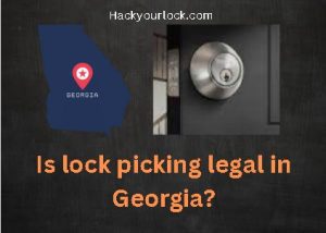 is lock picking illegal in Georgia? title with map of Georgia and a lock on the right side 