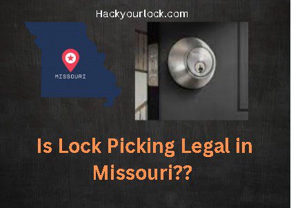 Is Lock Picking Legal in Missouri ? title with map of Missouri and a lock on the right side