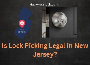Is Lock Picking Legal in New Jersey? title with map of New Jersey and a lock on the right side